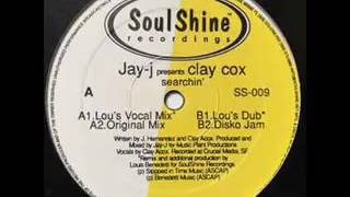 Jay-j presents Clay Cox Searching (Lou's Vocal Mix)