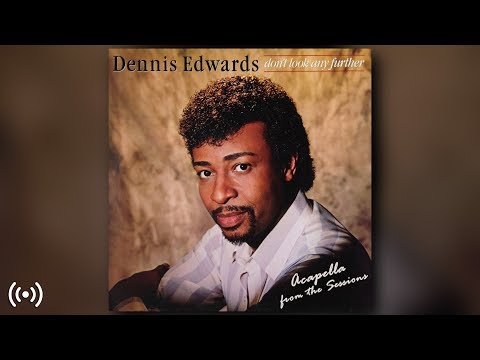 Dennis Edwards ft. Siedah Garrett - Don't Look Any Further (Acapella from the Sessions) [HQ]