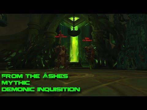 From The Âshes on Dalaran (US) Demonic Inquisition Mythic kill