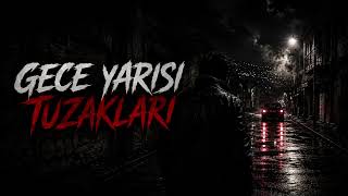 Gece Yarısı Tuzakları (Official Audio)