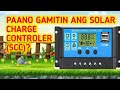 PAANO GAMITIN ANG SOLAR CHARGE CONTROLLER SCC HOW TO INSTALL SOLAR CHARGE CONTROLLER