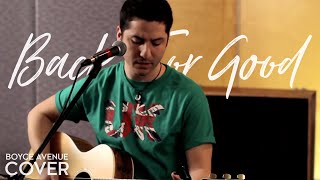 Take That - Back For Good (Boyce Avenue acoustic cover) on Spotify & Apple