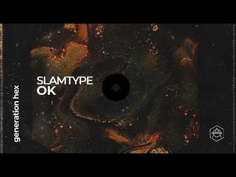 Slamtype - Ok [Official Audio]