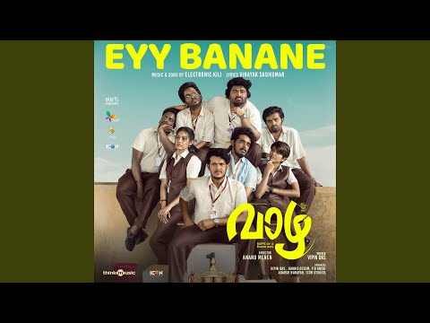 Eyy Banane (From "Vaazha")