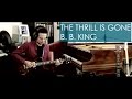 B. B. King - THE THRILL IS GONE - Guitar Cover ...