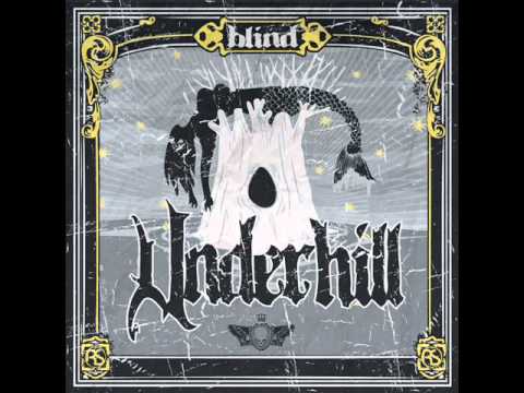 Underhill - Blind