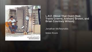 L R F  Move That Over feat  Travis Greene, Anthony Brown, and Brian Courtney Wilson