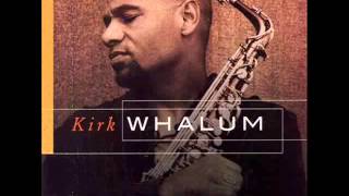 KIRK WHALUM - Through The Fire