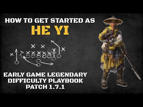 How to Get Started as He Yi | Early Game Legendary Difficulty Playbook Patch 1.7.1