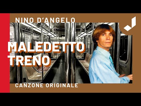 Maledetto treno - Nino D'Angelo