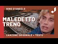Maledetto treno - Nino D'Angelo