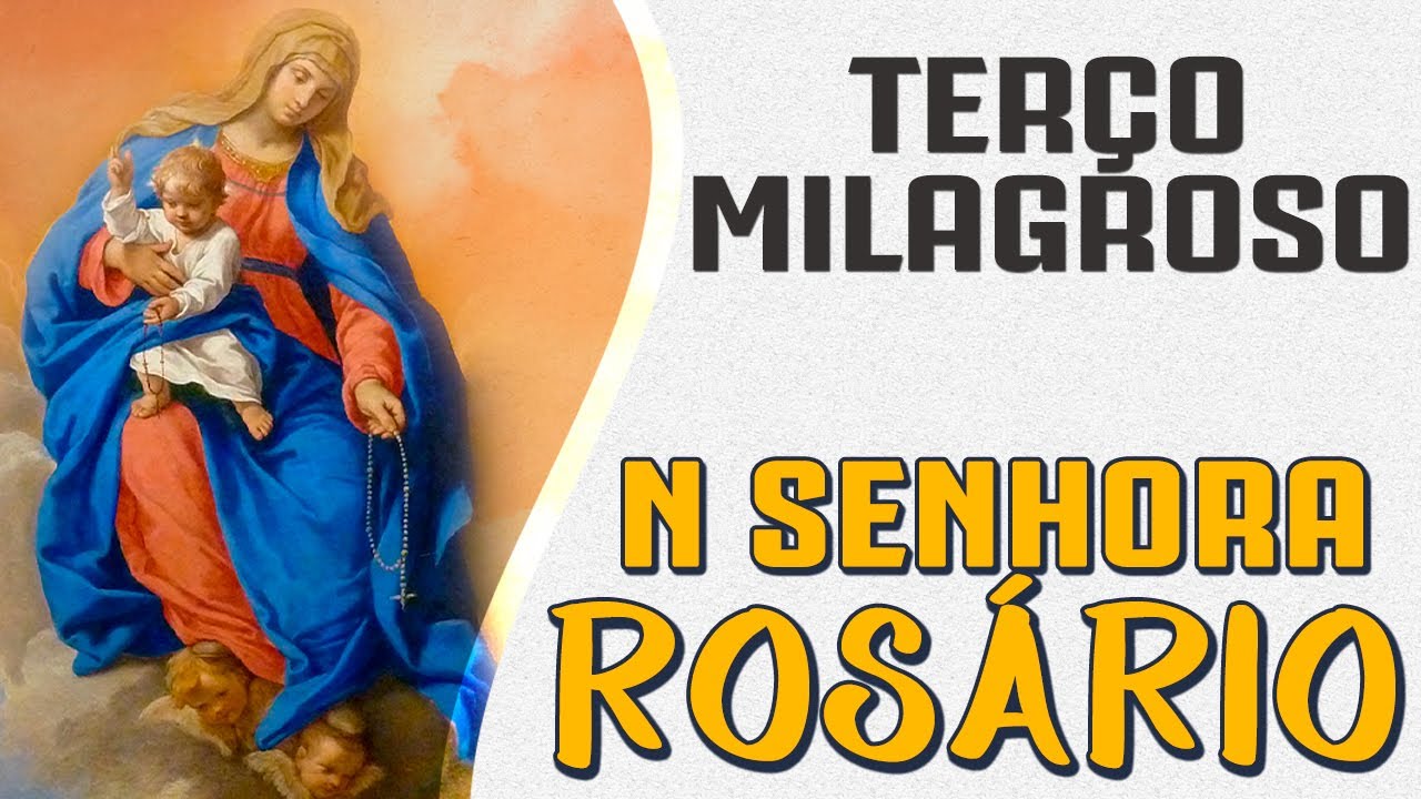TERÇO MILAGROSO DE NOSSA SENHORA DO ROSÁRIO