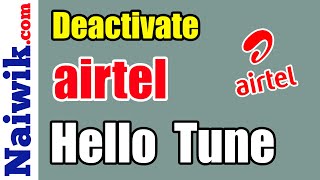 How to deactivate Airtel Hello Tune || Caller Tune Deactivation