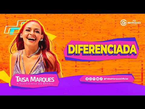 Taisa Marques - DIFERENCIADA (Clipe Oficial)