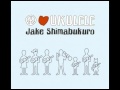 Jake Shimabukuro - Bring Your Adz