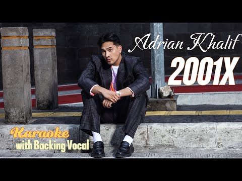 2001X - Adrian Khalif | Karaoke HD Original With Backing Vocal |