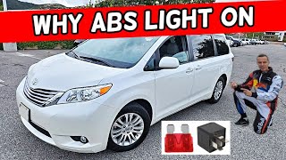 TOYOTA SIENNA WHY ABS LIGHT ON 2011 2012 2013 2014 2015 2016 2017 2018 2019 2020