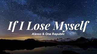 Alesso vs OneRepublic - If I Lose Myself (Alesso Remix) Lyrics