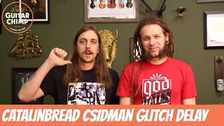 Video thumbnail for Catalinbread Csidman Glitch Delay Review - How does it sound? by Guitar Chimp