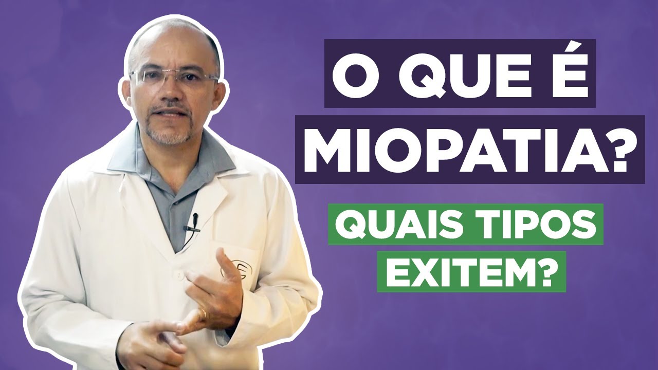 O que é Miopatia? Entenda tudo sobre a doença!