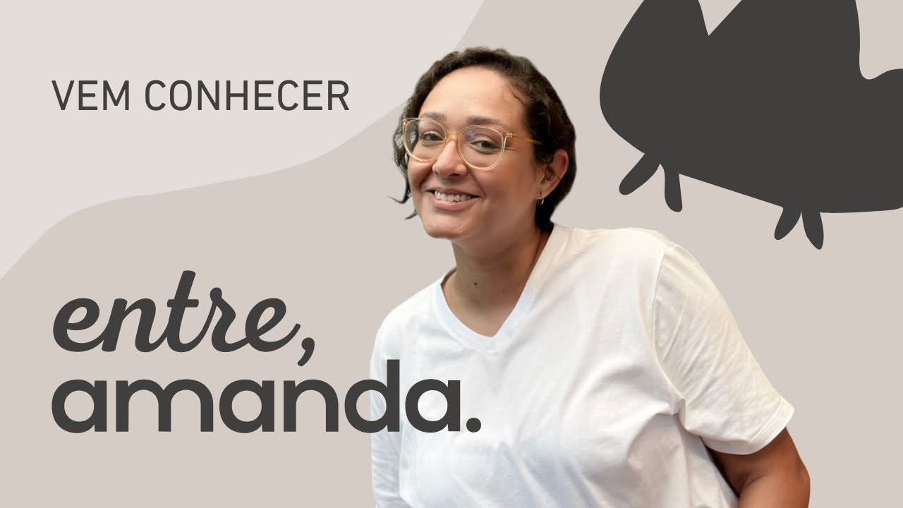 Conhecendo a entre, amanda. Arquitetura