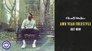 Gerald Walker - Awh Yeah (Freestyle) [Official Audio]