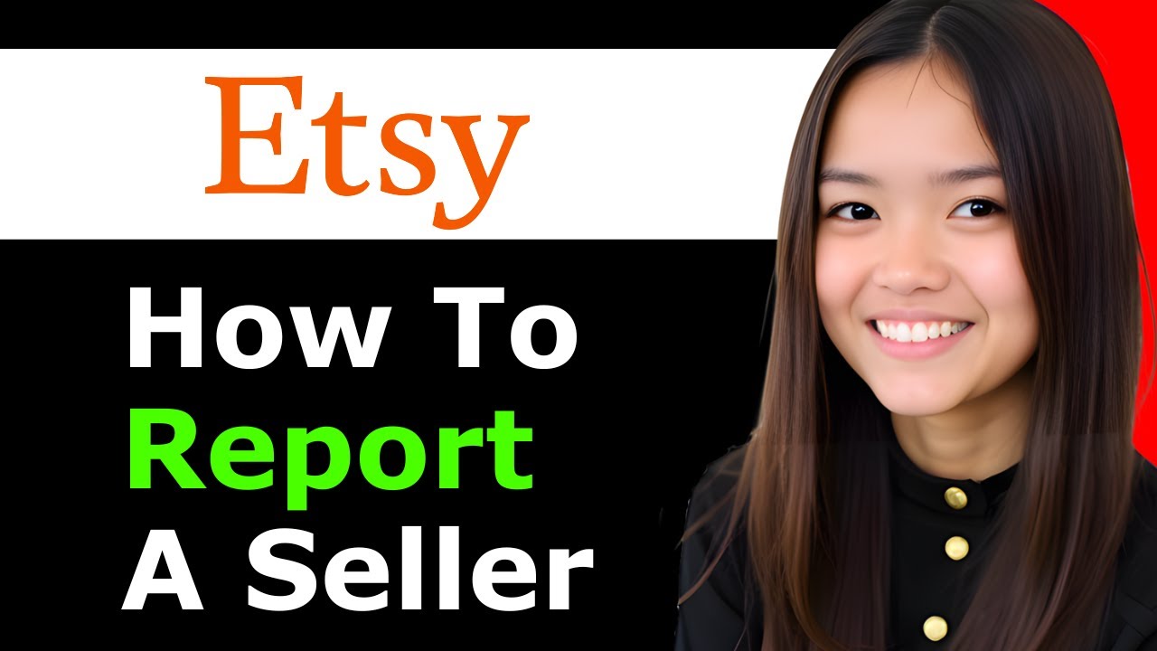How To Report A Seller In Etsy 2026 - Full Guide