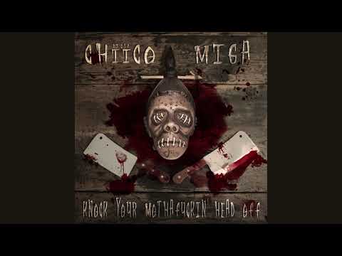 CHiiCO x MiGA - Knock Your Mothafuckin' Head Off [prod. by DJ C.S.P.]