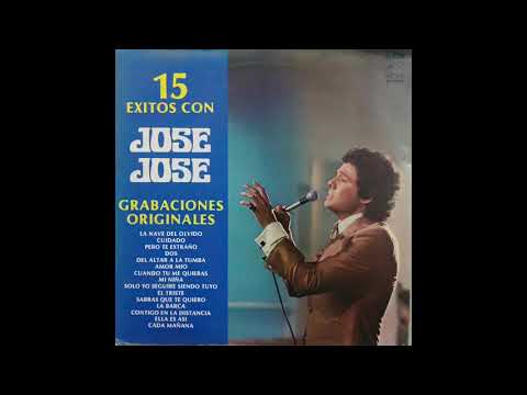 José José - Solo Yo Seguiré Siendo Tuyo