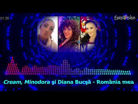 Cream, Minodora şi Diana Bucşă - Romania mea (Eurovision România 2022 – audio)