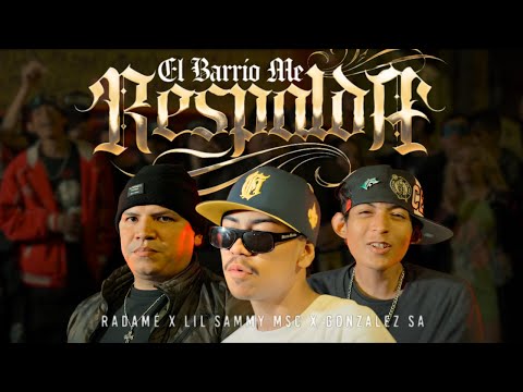 El Barrio Me Respalda 😈 Lil Sammy x Radamé x Gonzalez SA
