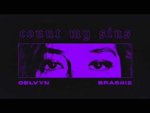 OBLVYN & Brassie - Count My Sins