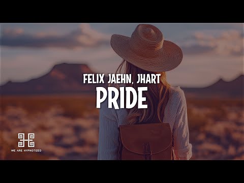 Felix Jaehn & JHart - PRIDE (Lyrics)