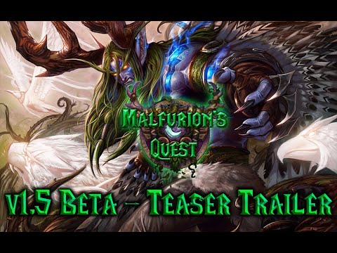 Malfurion's Quest v1.5b - Teaser Trailer
