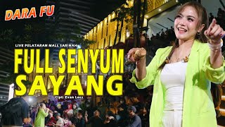 Download lagu FULL SENYUM SAYANG - Evan Loss | Versi Dangdut Koplo [Live Cover by Dara Fu] Mall Sarinah mp3