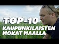 TOP-10 Kaupunkilaisten mokat maalla