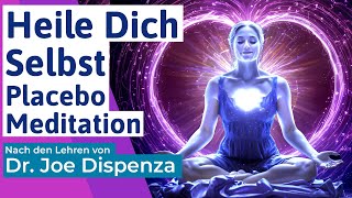 🟣 Placebo Meditation für energetische Selbstheilung inspiriert von den Lehren von Dr Joe Dispenza