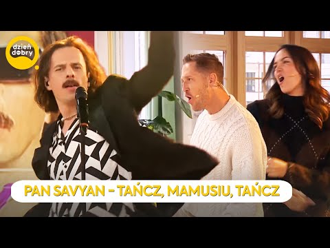 MR. SAVYAN - DANCE, MOMMY, DANCE | Dzień Dobry TVN