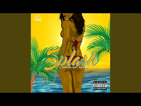 Splash (feat. Dcmbr)