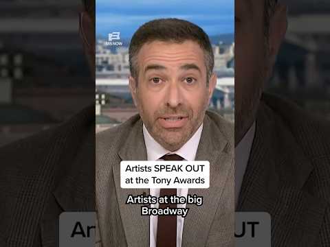 Artists SPEAK OUT at the Tony Awards