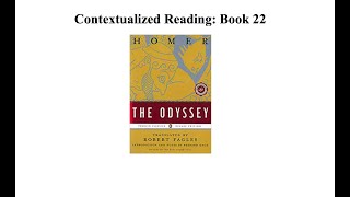 Homer Odyssey, Book 22: Contextualized Reading