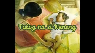 Download lagu TULOG NA SI NENENG NONSTOP TAGALOG LULLABY mp3