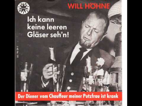 Will Höhne - Ich kann keine leeren Gläser seh'n