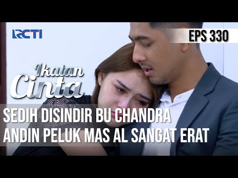 IKATAN CINTA - Sedih!! Disindir Soal Selingkuh, Andin Langsung Peluk Mas AL