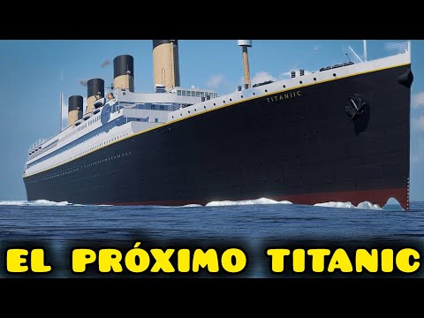 LA RÉPLICA EXACTA DEL TITANIC QUE SURCARÁ LOS MARES EN 2027