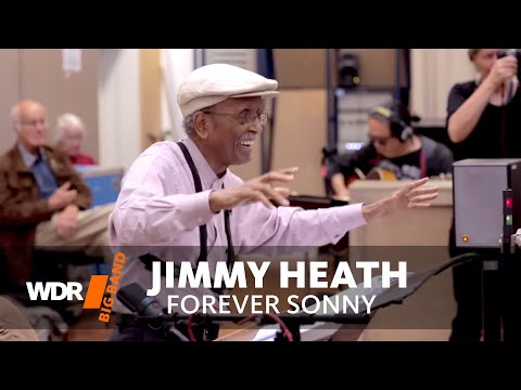 Jimmy Heath feat. by WDR BIG BAND - Forever Sonny