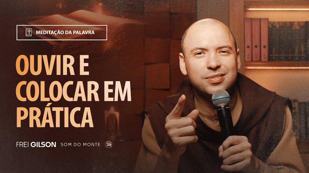 Ouvir e colocar em prática | (Lucas 8, 19-21) #2113