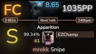 8.7⭐ EZChamp | Spawn Of Possession - Apparition [Blind Faith] 99.34% FC #1 | 1035pp - osu!