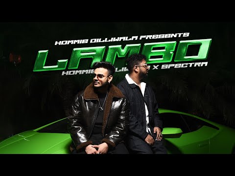 Lambo | Hommie Dilliwala ft. @spectra_music | Official Music Video