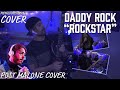 DADDY ROCK - Rockstar (Post Malone Cover) - METALCORE/METAL COVER